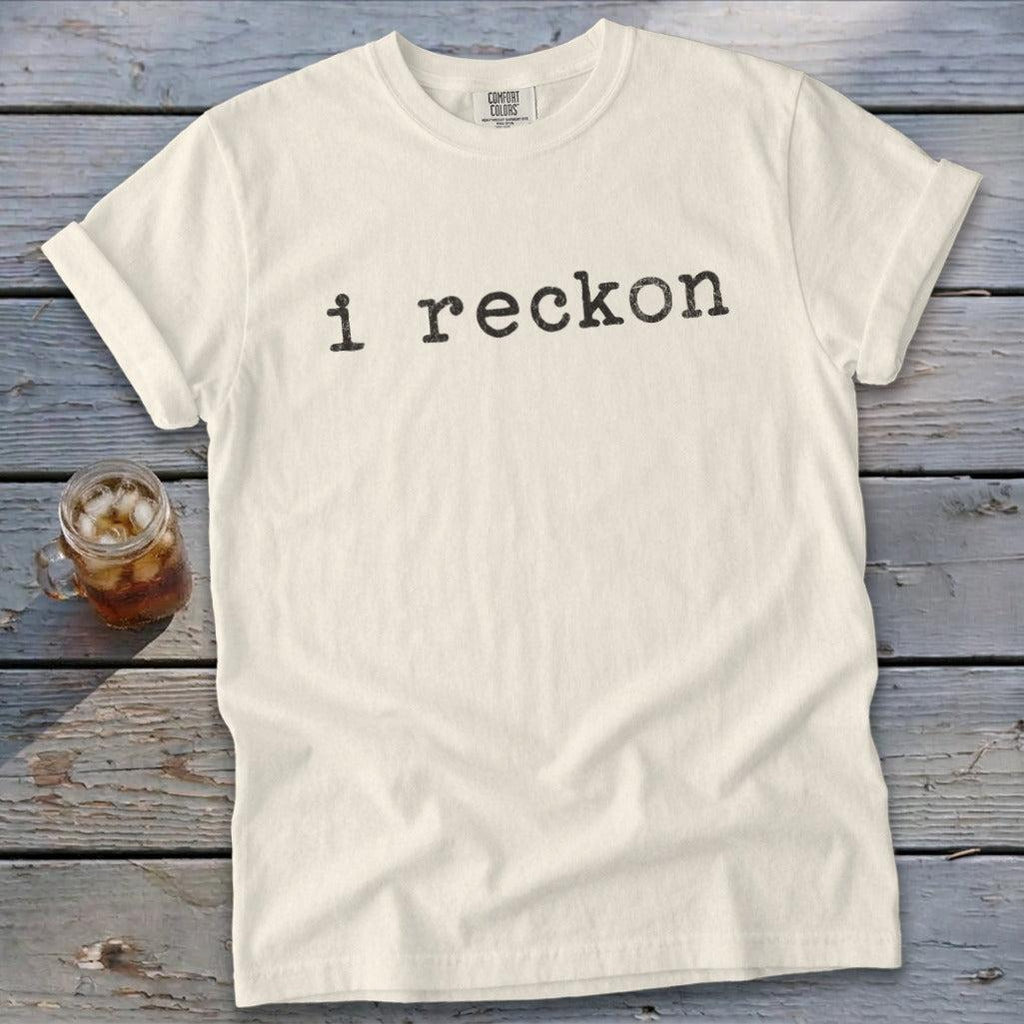 I Reckon Signature Tee