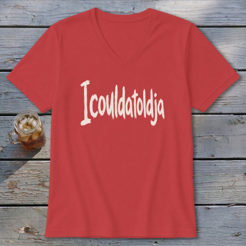 Icouldatoldja V-neck