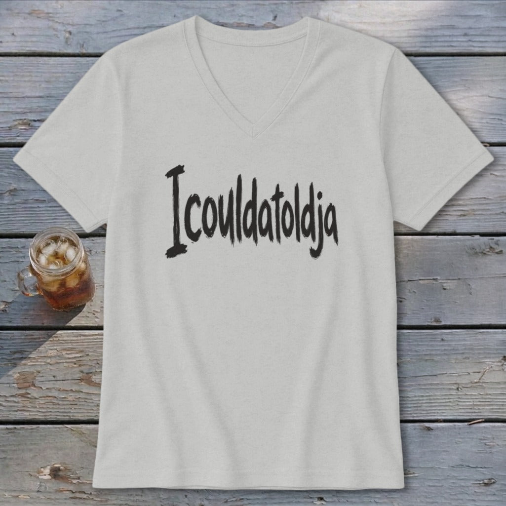 Icouldatoldja V-neck