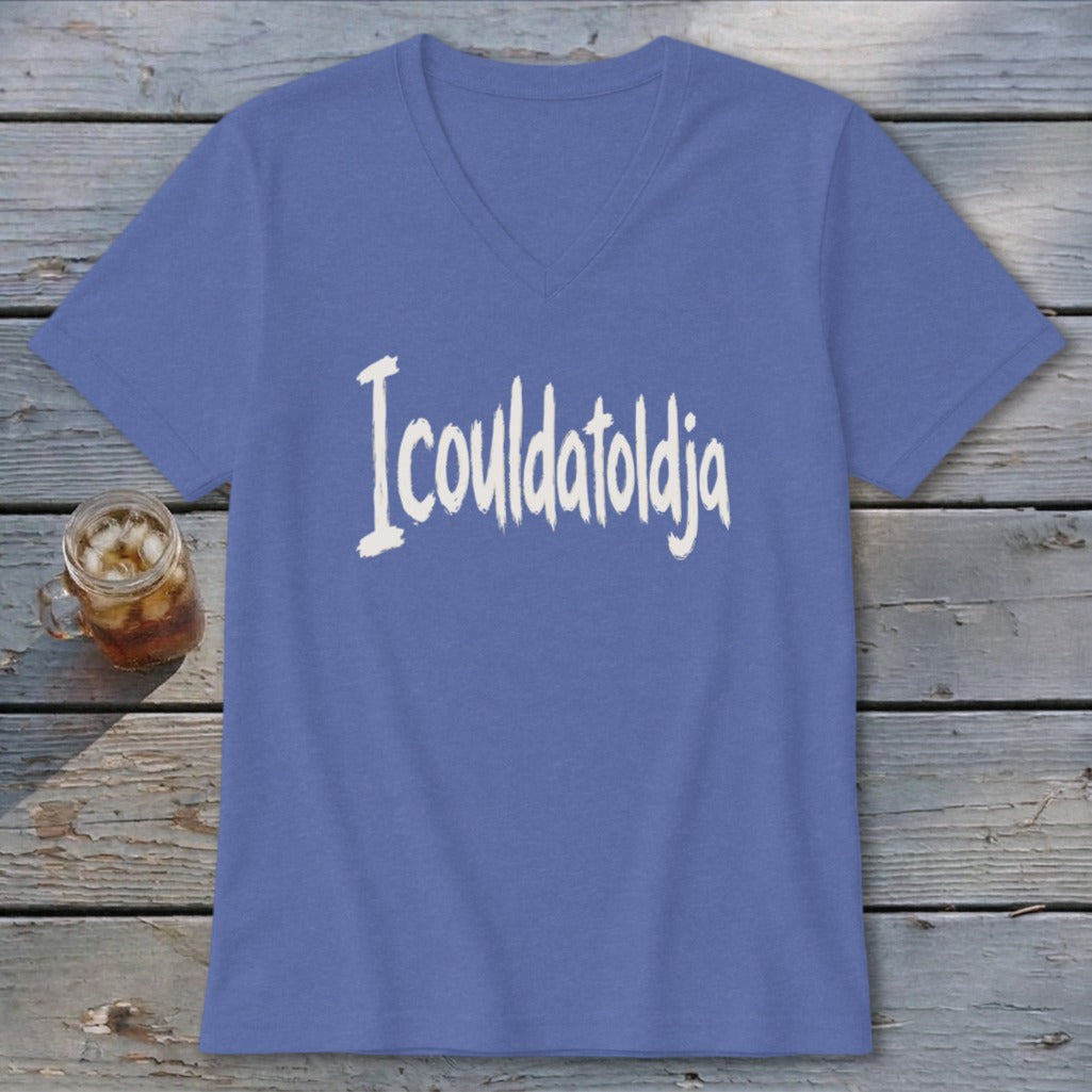 Icouldatoldja V-neck