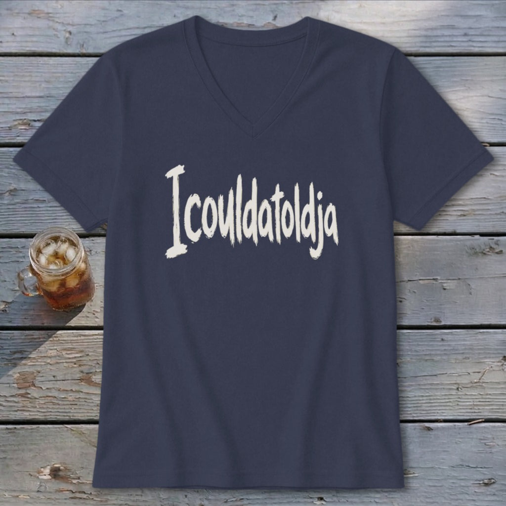 Icouldatoldja V-neck