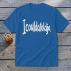 Icouldatoldja Youth Tee