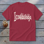 Icouldatoldja Youth Tee