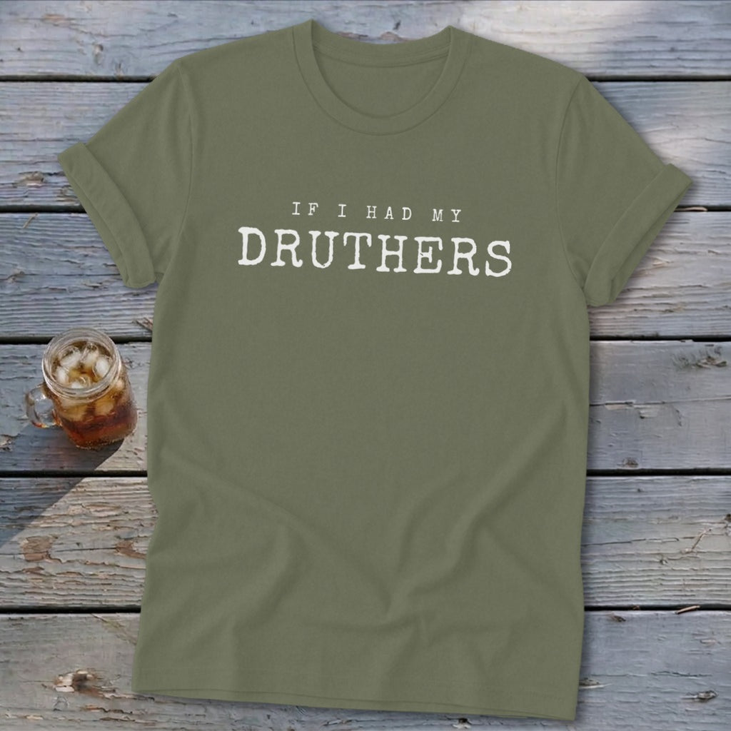 If I Had My Druthers Softstyle Tee
