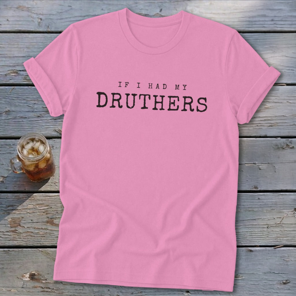 If I Had My Druthers Softstyle Tee