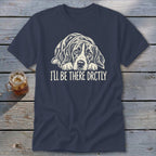 I'll Be There Drctly Hound Classic Tee