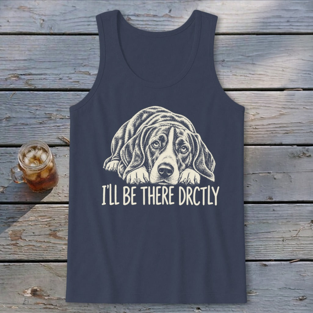 I'll Be There Drctly Hound Tank Top