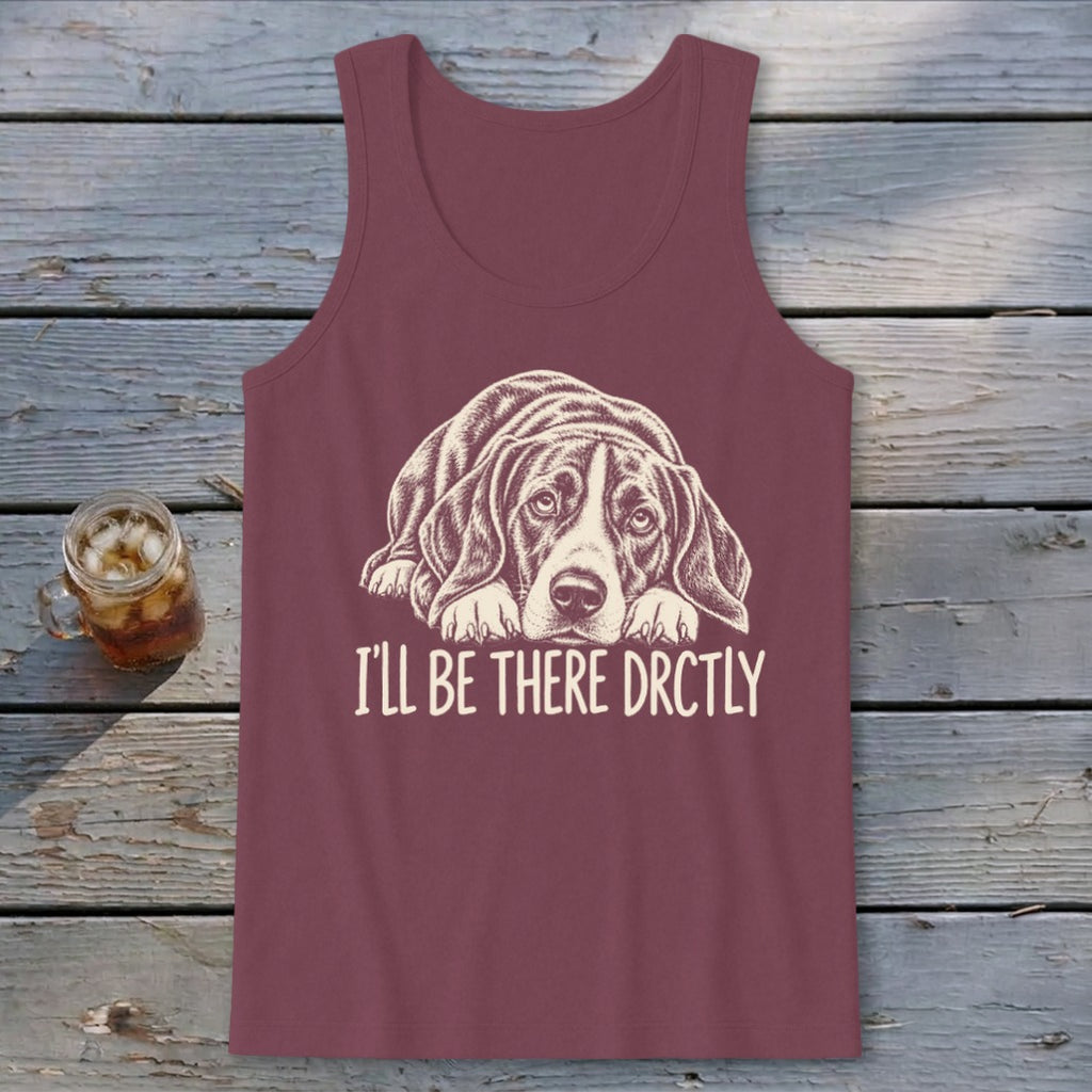 I'll Be There Drctly Hound Tank Top