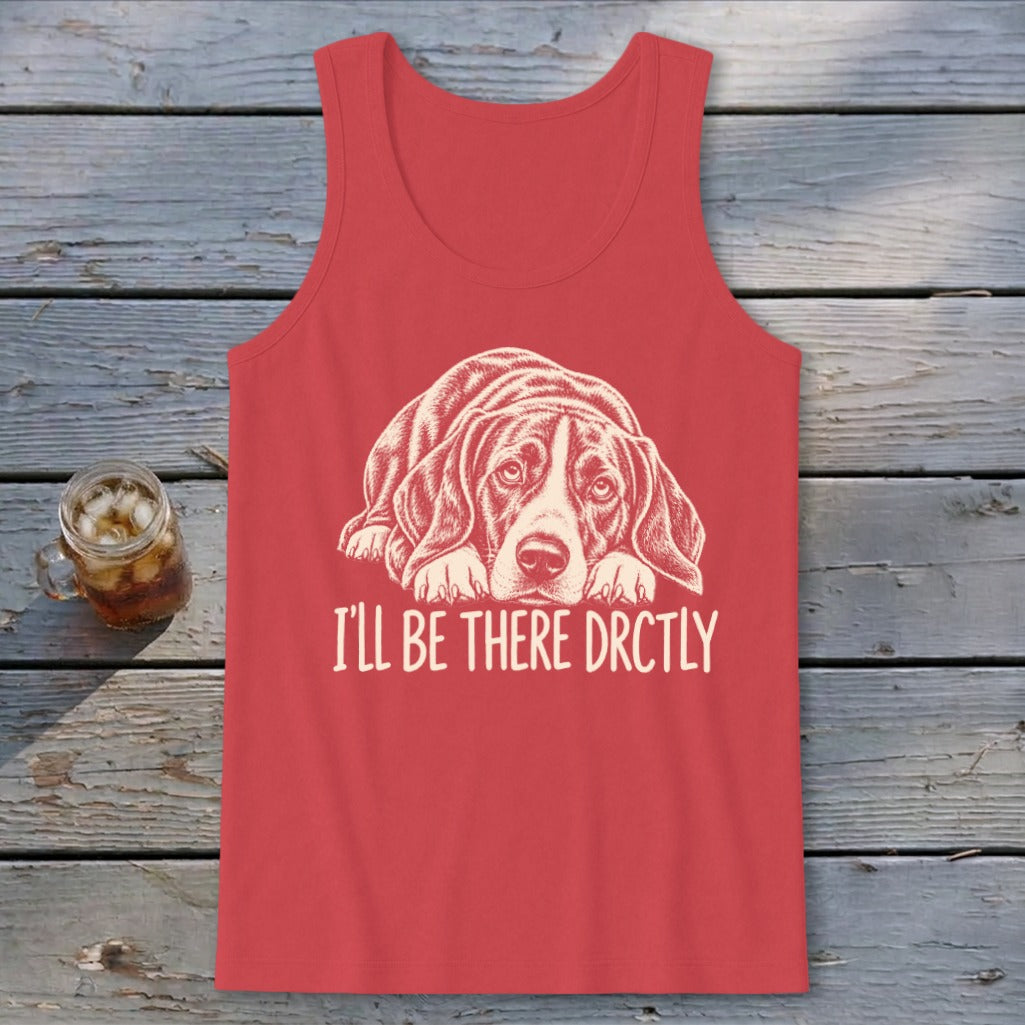 I'll Be There Drctly Hound Tank Top