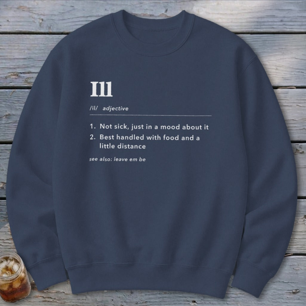 Ill Definition Sweatshirt