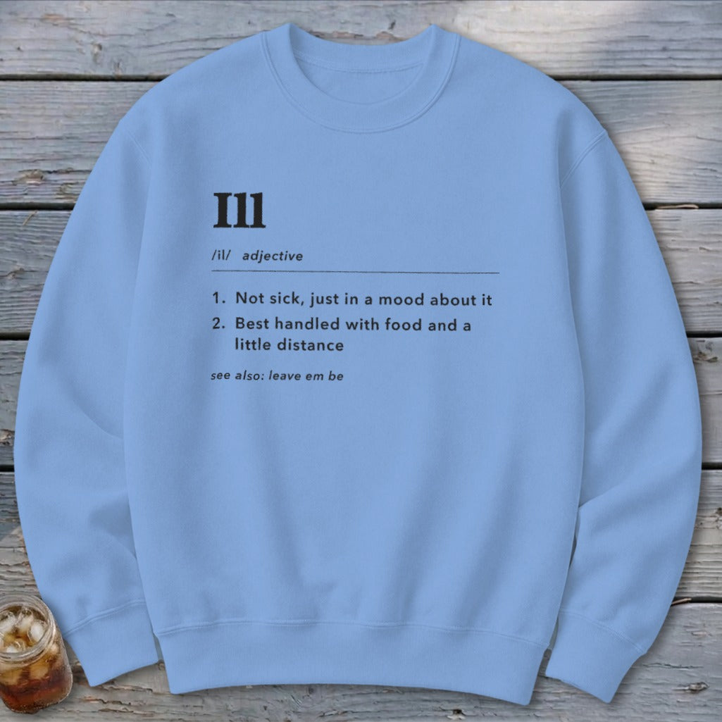 Ill Definition Sweatshirt