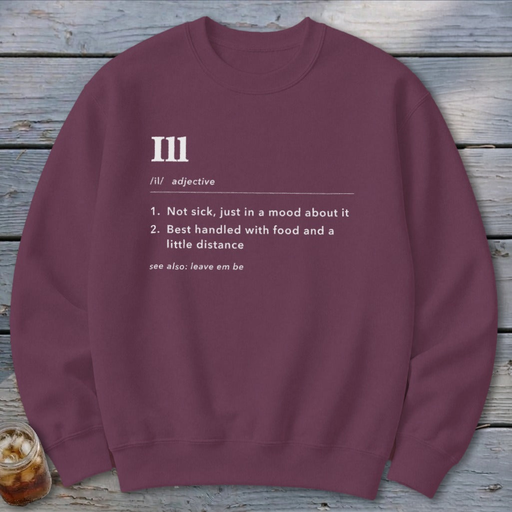 Ill Definition Sweatshirt