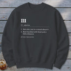 Ill Definition Sweatshirt
