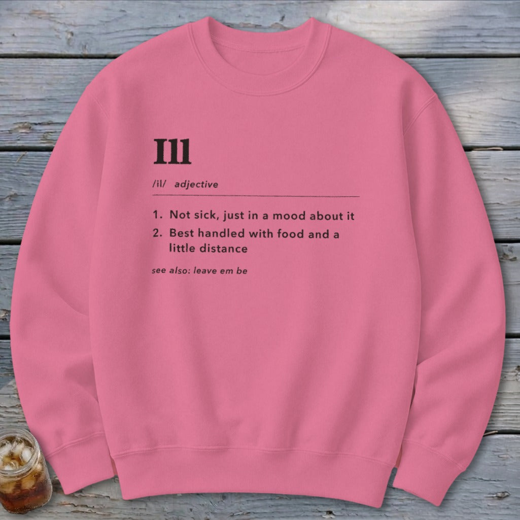 Ill Definition Sweatshirt