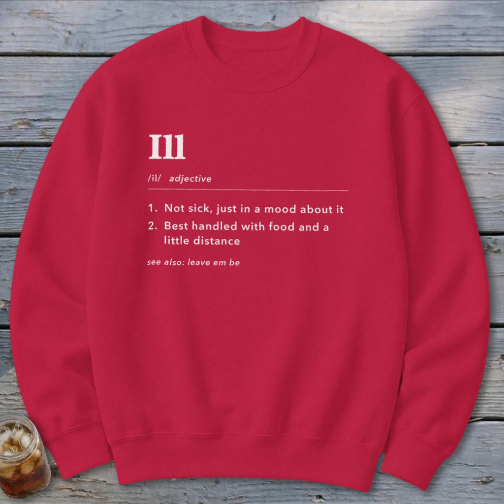 Ill Definition Sweatshirt