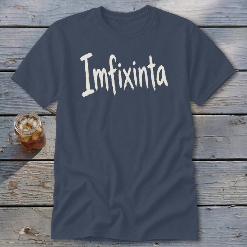 Imfixinta Classic Tee