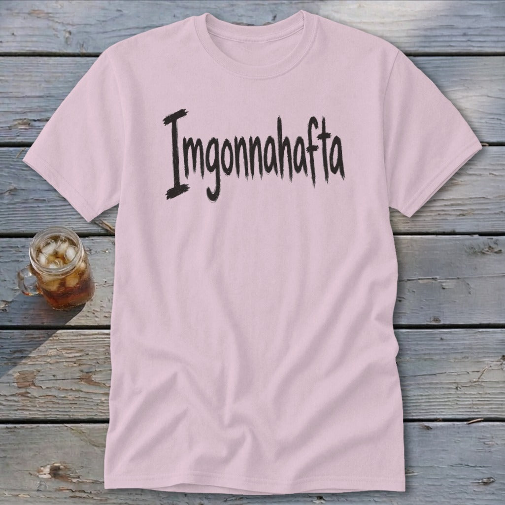 Imgonnahafta Classic Tee