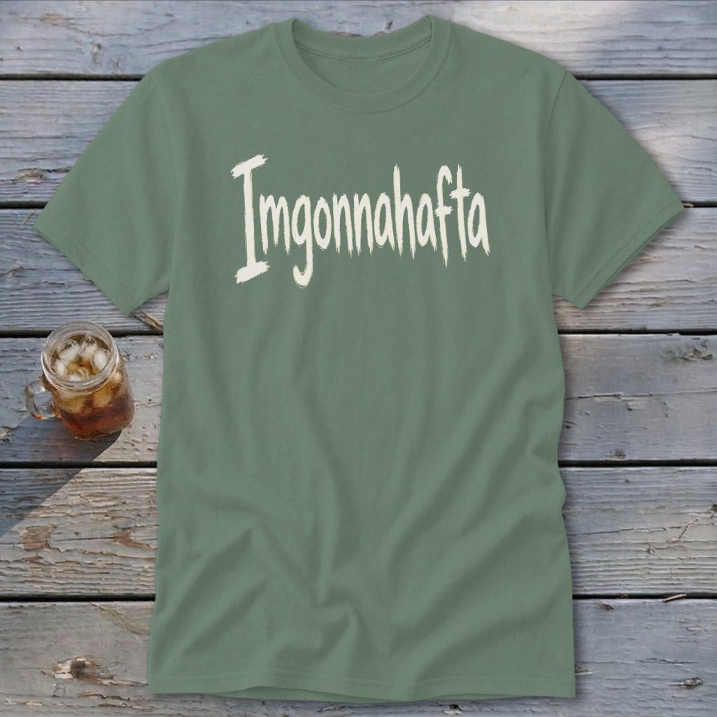 Imgonnahafta Classic Tee