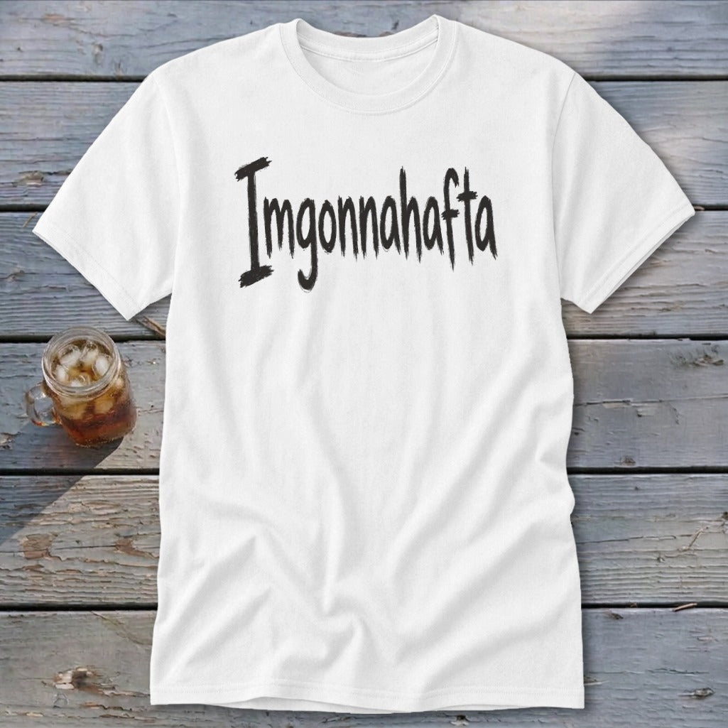 Imgonnahafta Classic Tee