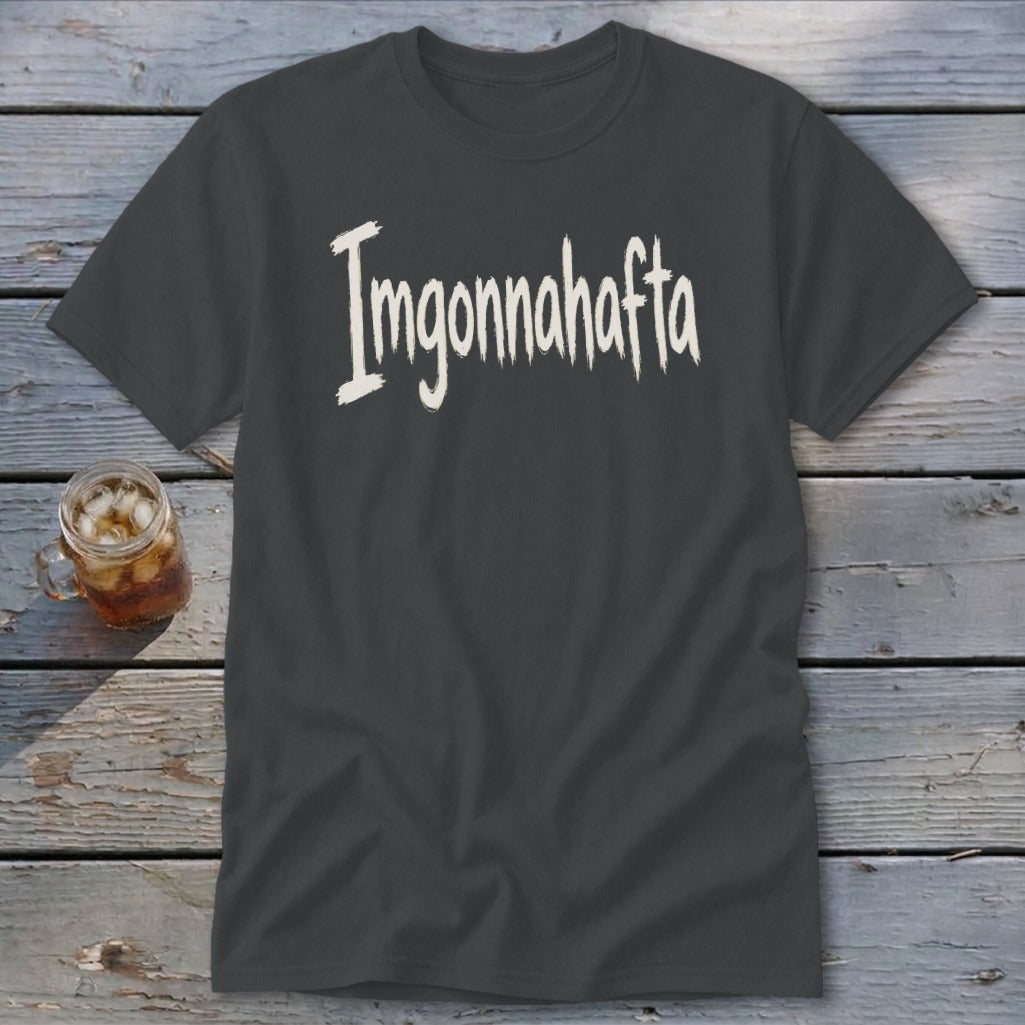 Imgonnahafta Classic Tee