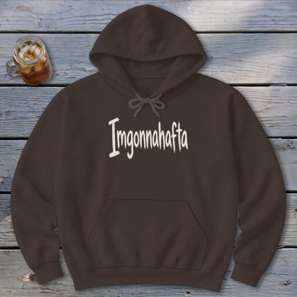 Imgonnahafta Hoodie