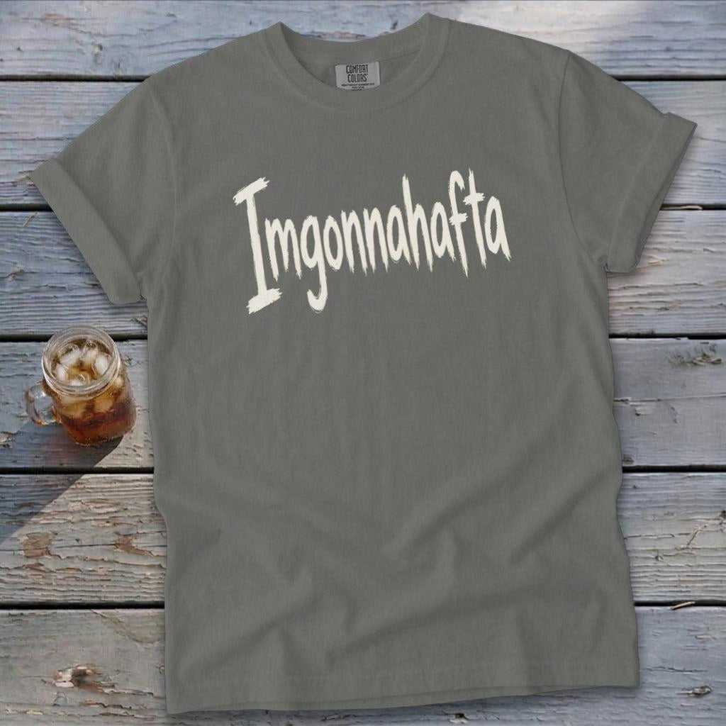 Imgonnahafta Signature Tee