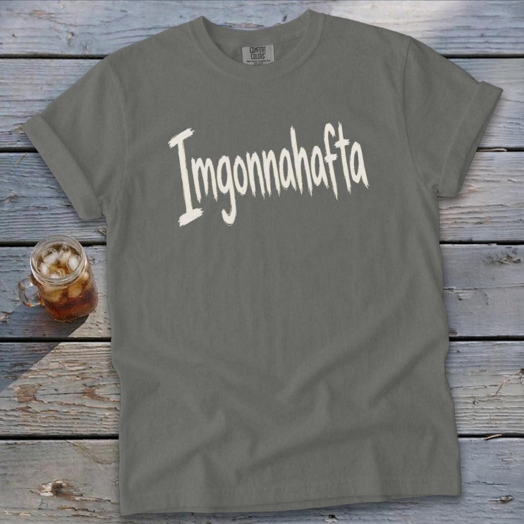 Imgonnahafta Signature Tee