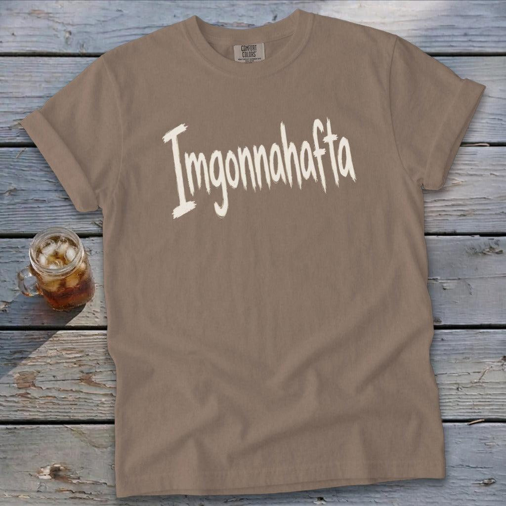 Imgonnahafta Signature Tee