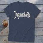 Imgonnahafta Softstyle Tee