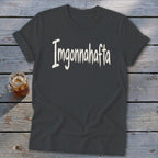 Imgonnahafta Softstyle Tee