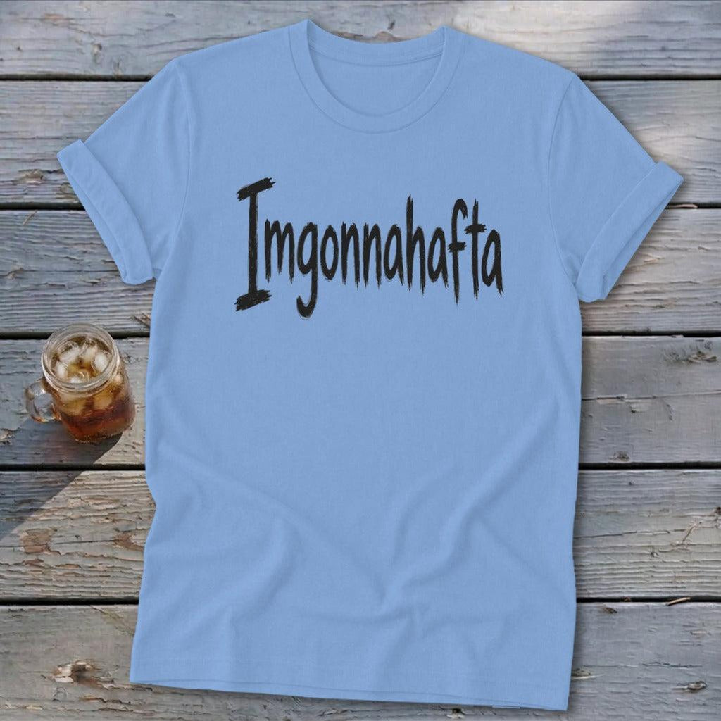 Imgonnahafta Softstyle Tee