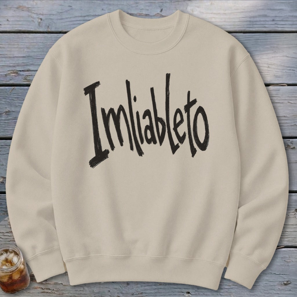 Imliableto Sweatshirt