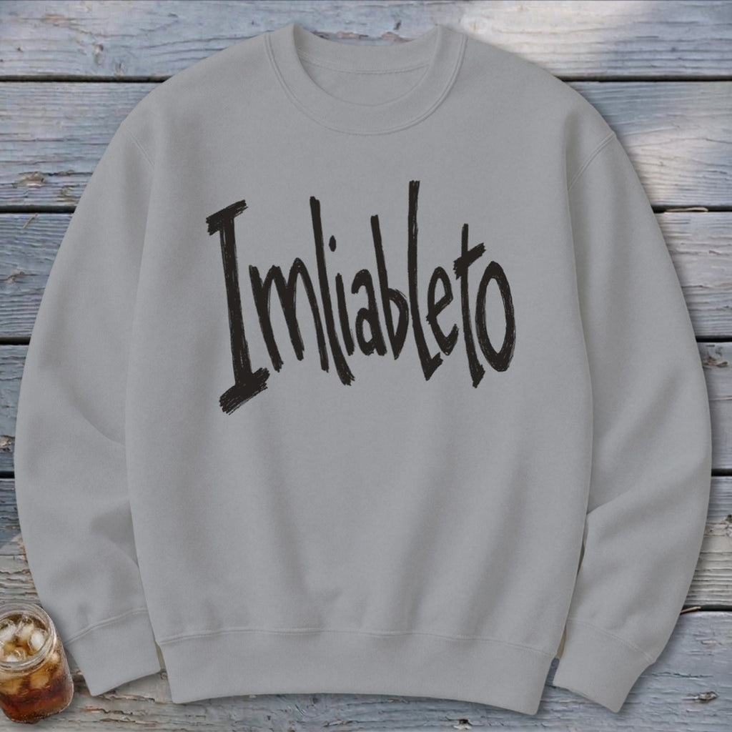 Imliableto Sweatshirt