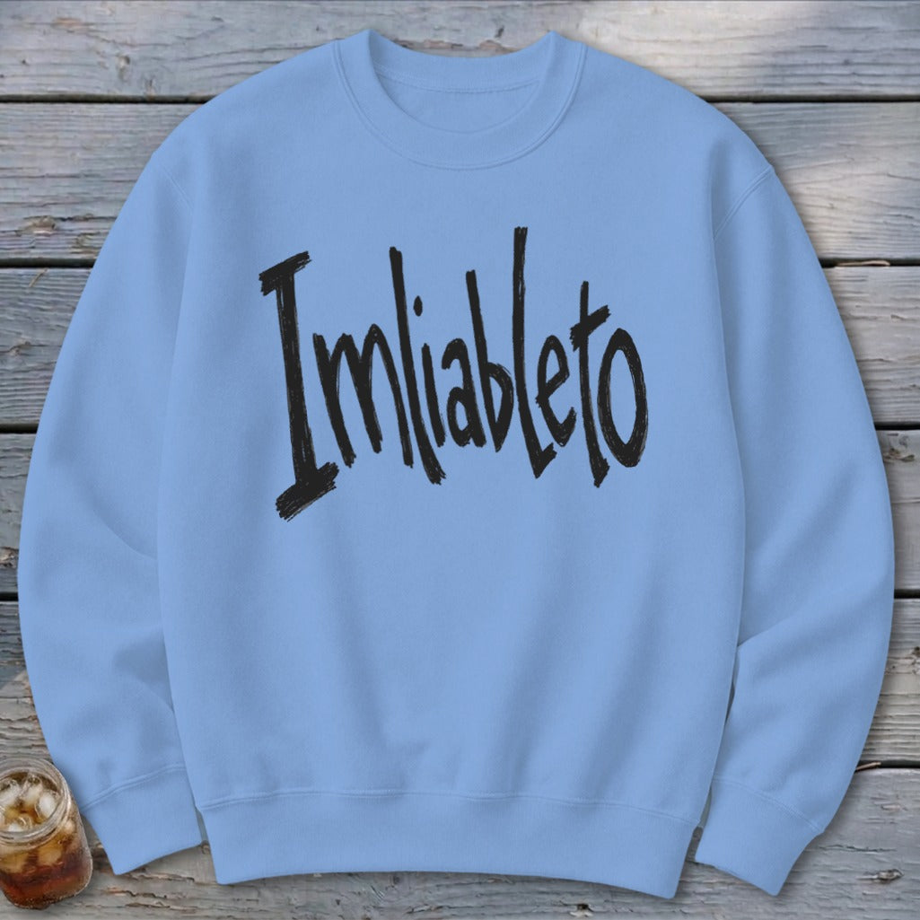 Imliableto Sweatshirt
