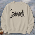 Ireckonimight Sweatshirt