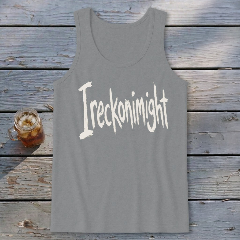 Ireckonimight Tank Top