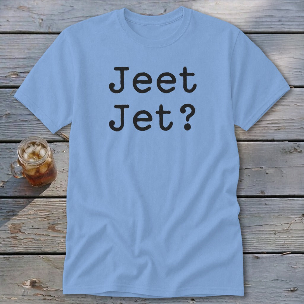 Jeet Jet? Classic Tee