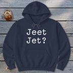 Jeet Jet? Hoodie