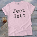 Jeet Jet? Tee