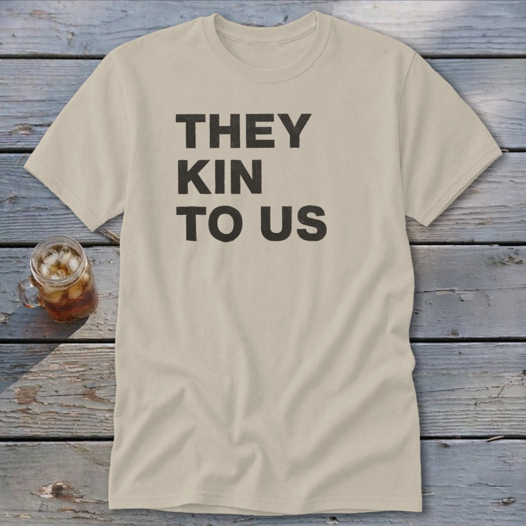 Kin To Us Classic Tee
