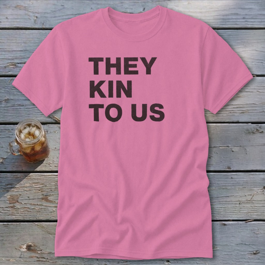 Kin To Us Classic Tee