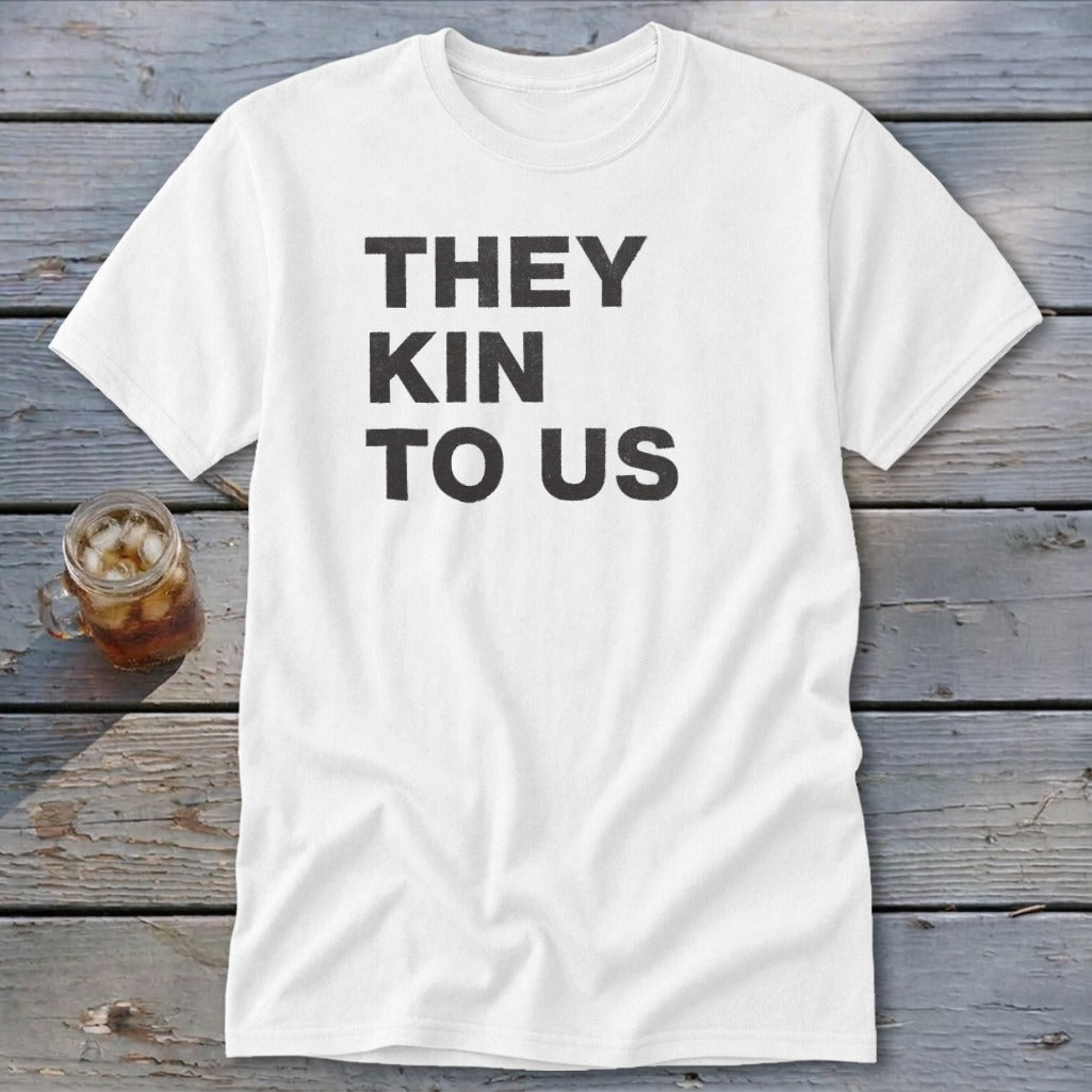 Kin To Us Classic Tee