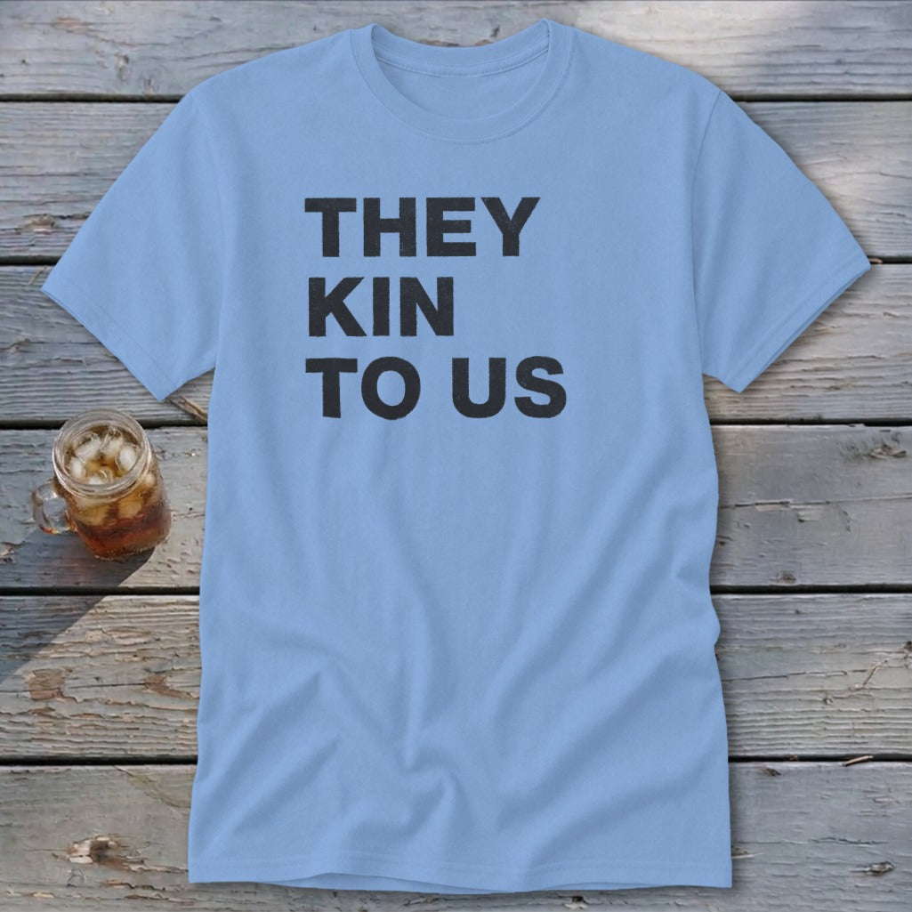 Kin To Us Classic Tee