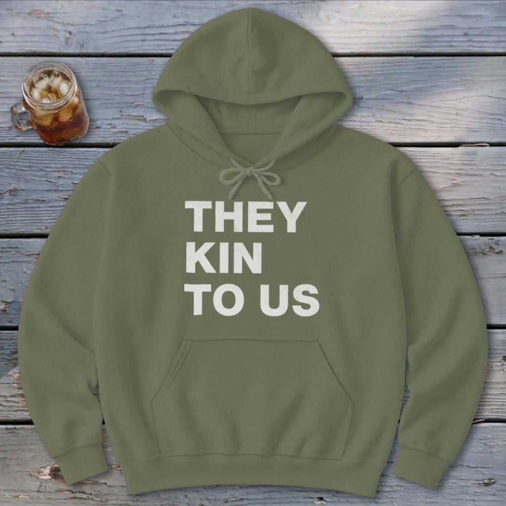 Kin To Us Hoodie