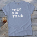 Kin To Us Signature Tee
