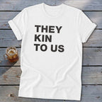 Kin To Us Softstyle Tee
