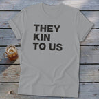Kin To Us Softstyle Tee