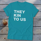 Kin To Us Softstyle Tee