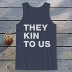 Kin To Us Tank Top