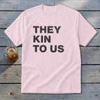 Kin To Us Youth Tee